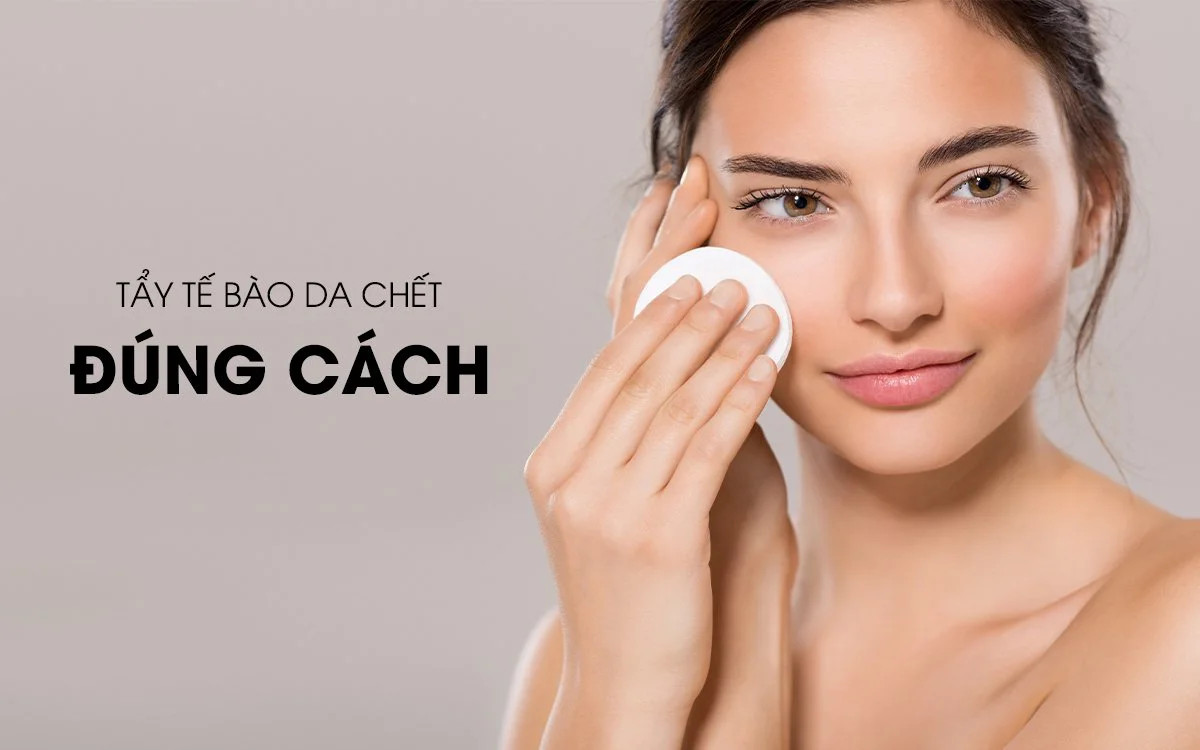 Quy trình tẩy da chết cho đúng cách